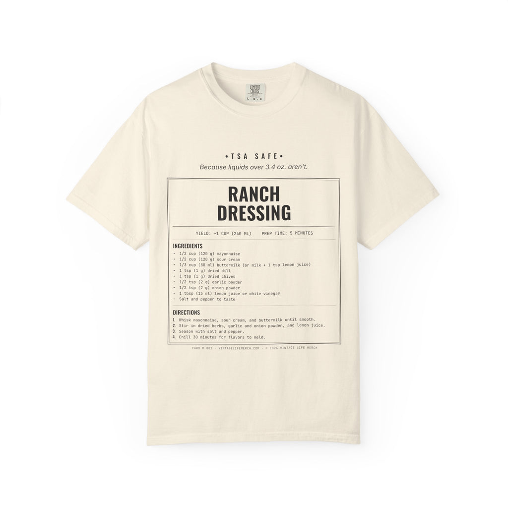 Ranch Dressing Recipe Shirt | TSA Safe Vintage Tee