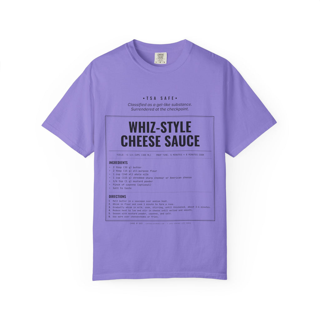 Whiz-Style Cheese Sauce Recipe Shirt | TSA Safe Vintage Tee