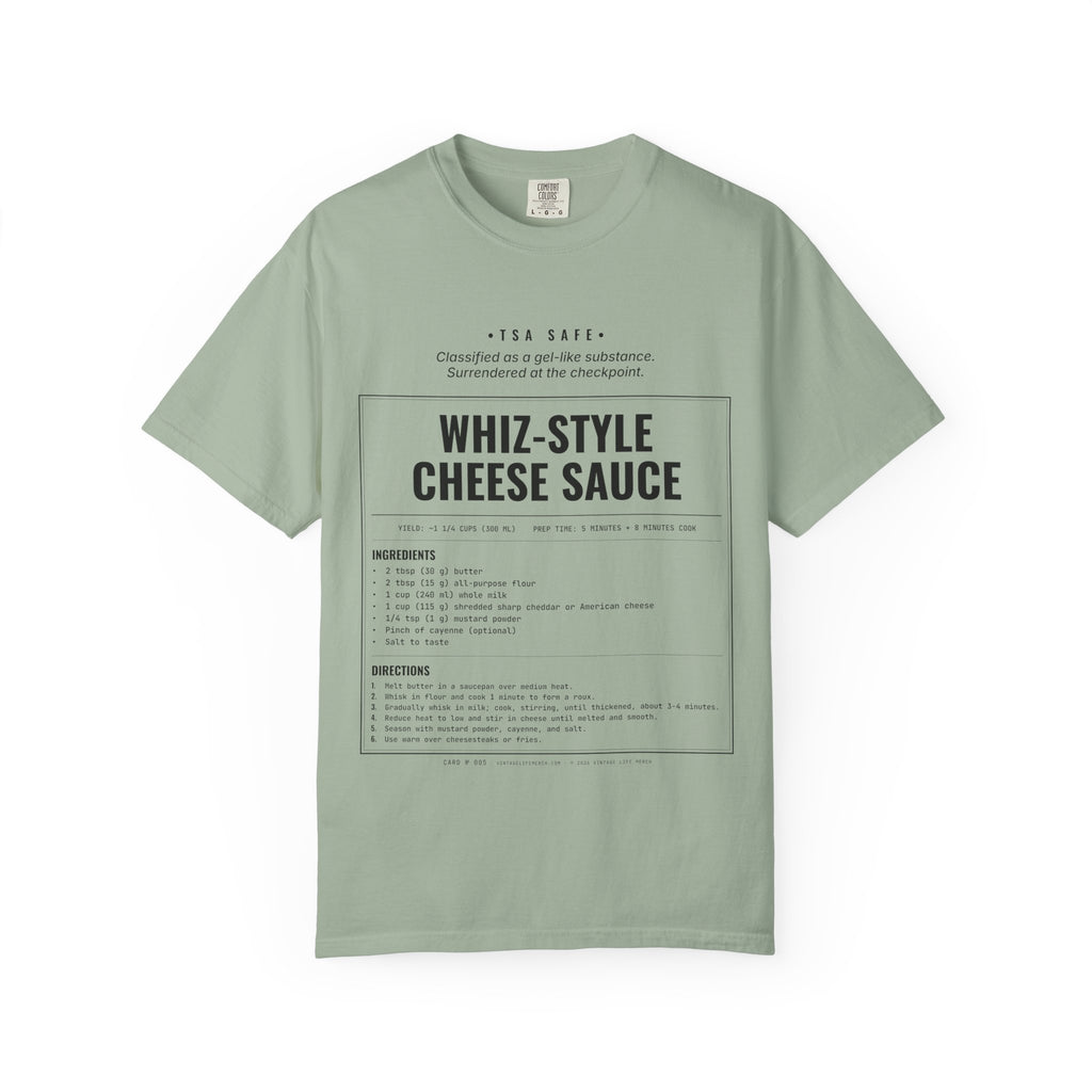 Whiz-Style Cheese Sauce Recipe Shirt | TSA Safe Vintage Tee